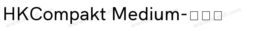 HKCompakt Medium字体转换